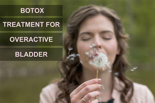 Botox Treatment for Overactive Bladder