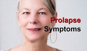 Pelvic Organ Prolapse Symptoms