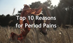 top-ten-reasons-for-period-pains